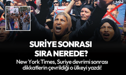 Suriye'den sonra sıra nereye geldi? NYT yanıtladı