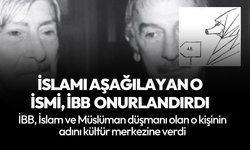 İslam düşmanı Turhan Selçuk'un adı İBB kültür evine verildi