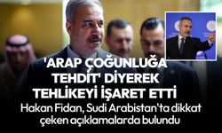 Bakan Fidan: Arap çoğunluk için ciddi bir tehdit