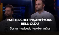 MasterChef'in şampiyonu belli oldu! Sosyal medyada  tepkiler yağdı