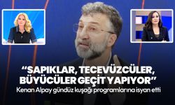 Yeni Akit Gazetesi Yazarı Kenan Alpay gündüz kuşağı programlarına isyan etti