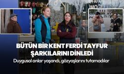 Kırklareli sokaklarında Ferdi Tayfur şarkıları