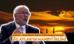 ÜÇ AYLAR’IN MANEVİ İKLİMİ