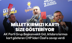 AK Partili Gül'den CHP lideri Özel'e 'kırmızı kart' cevabı: Millet size her seçim gösteriyor