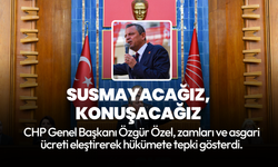 CHP lideri Özel: Susmayacağız, konuşacağız