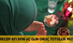 Recep ayı son üç gün oruç tutulur mu? Yarın oruç var mı?