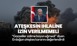 Erdoğan'dan 'ateşkes' açıklaması: Gazzeliler zalime boyun eğmemiştir