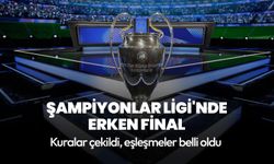 Şampiyonlar Ligi'nde kuralar çekildi! Erken final gibi eşleşme