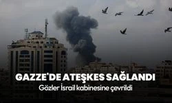 Gazze'de ateşkes sağlandı