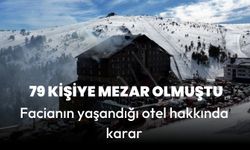 79 kişiye mezar olan otel hakkında karar!