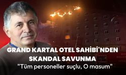 Grand Kartal Otel Sahibi Halit Ergül'den pes dedirten savunma: "Tüm personel suçlu, O masum"