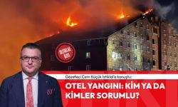 Otel yangınında kim ya da kimler sorumlu? Gazeteci Cem Küçük İstiklal'e konuştu...