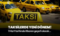 Taksilerde yeni dönem 1 Mart'ta başlıyor