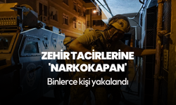 Zehir tacirlerine 'NARKOKAPAN': 1.713 kişi yakalandı