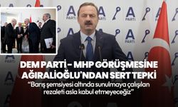 Anahtar Parti Lideri Ağıralioğlu'ndan DEM Parti - MHP görüşmesine sert tepki