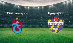 Trabzonspor - Eyüpspor Maçı Ne Zaman? Trabzonspor - Eyüpspor Maçı Hangi Kanalda Canlı Yayınlanacak?