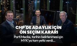 CHP'de ön seçimle ilgili kritik gelişme!