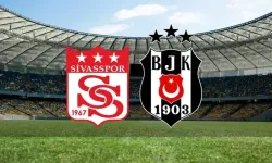 Sivasspor Beşiktaş maçı ilk 11'leri belli oldu