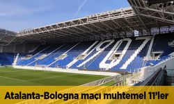 Atalanta Bologna maçı muhtemel 11’ler hangi kanalda canlı?