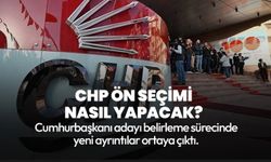 CHP ön seçimi nasıl yapacak? Ayrıntılar belli oldu...