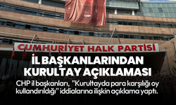 CHP il başkanlarından 38. Olağan Kurultay'a ilişkin ortak açıklama: Karalamalar bu gerçeği değiştiremez