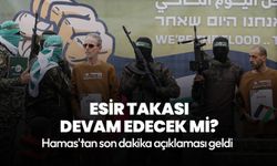 Hamas'tan son dakika esir takası açıklaması