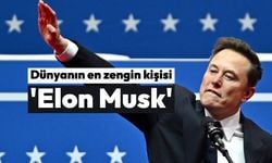 Dünyanın en zengin kişisi 'Elon Musk'