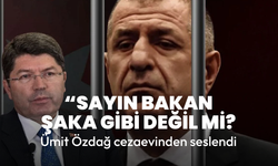 Özdağ, Adalet Bakanına seslendi! "Sayın Bakan şaka gibi değil mi?"