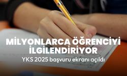 YKS 2025 başvuruları başladı!