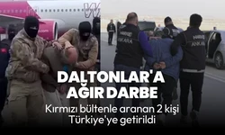 Kırmızı bültenle aranıyorlardı: Daltonlar suç örgütüne darbe