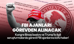 Trump soruşturmalarında görev alan FBI ajanlarının görevden alınması bekleniyor