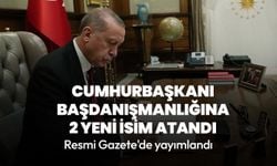 Resmi Gazete'de yayımlandı... Cumhurbaşkanı Başdanışmanlığına 2 yeni isim