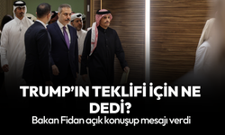 Bakan Fidan, Trump'ın teklifine nasıl cevap verdi?