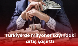 Milyoner Sayısı ve Mevduat Payı Arttı, Ancak Dolar Bazında Servet Eridi