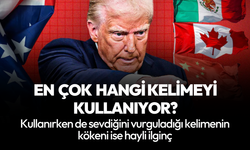 Trump'ın en çok kullandığı kelimenin kökeni şaşırttı