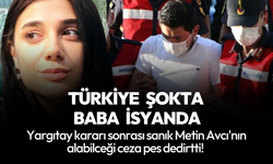 Baba isyanda, Türkiye şokta! Pınar Gültekin davasına Yargıtay kararı