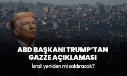 ABD Başkanı Donald Trump: "Gazze’deki ateşkesin garantisi yok"