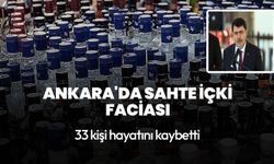 Ankara'da sahte içki faciası: 33 kişi hayatını kaybetti