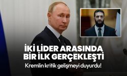 Kremlin kritik gelişmeyi duyurdu! Rusya Devlet Başkanı Putin ile Suriye Cumhurbaşkanı Şara telefonda görüştü