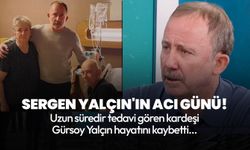 Sergen Yalçın'ın kardeşi Gürsoy Yalçın vefat etti