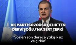 AK Parti Sözcüsü Çelik'ten Dervişoğlu'nun sözlerine sert tepki