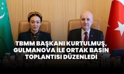 Kurtulmuş, Gulmanova ile ortak basın toplantısı düzenledi