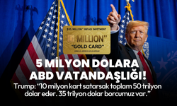 Trump'tan çılgın 'ABD vatandaşlığı' hamlesi: 5 milyon dolarlık 'altın kart