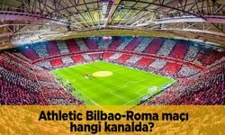 Athletic Bilbao Roma maçı ne zaman hangi kanalda CANLI