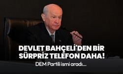 MHP Lideri Devlet Bahçeli'den bir sürpriz telefon daha! DEM Partili Pervin Buldan'ı aradı