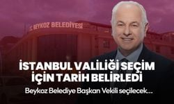 Beykoz Belediye Başkanvekili seçimi için tarih belirlendi