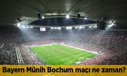 Bayern Münih Bochum maçı ne zaman, hangi kanalda CANLI yayınlanacak?