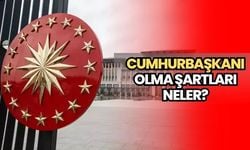 Cumhurbaşkanı adayı olma şartları neler? Kimler Cumhurbaşkanı adayı olabilir?