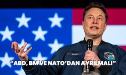 Elon Musk: “ABD, BM ve NATO’dan ayrılmalı”