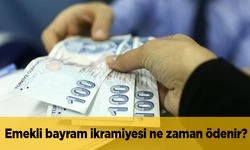 Emekli bayram ikramiyesi yatacağı tarih ne zaman hangi gün?